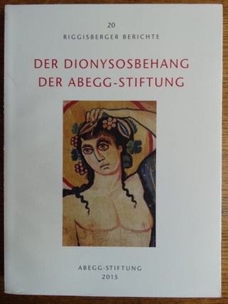 Item #155696 Der Dionysosbehang Der Abegg-Stiftung. Dietrich Willers, Bettina Niekamp