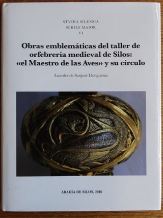 Item #155777 Obras emblematicas del taller de orfebreria medieval de Silos: "el Maestro de las...