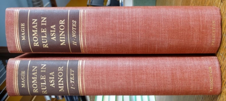 Item #155910 Roman Rule in Asia Minor, to the End of the Third Century after Christ (2 vols.). David Magie.