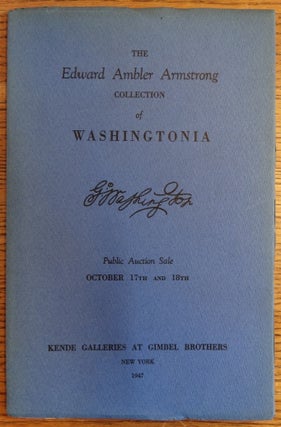 Item #155927 The Edward Ambler Armstrong Collection of Washingtonia