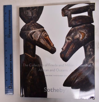 Item #155929 The Collection of Frieda and Milton Rosenthal: African and Oceanic Art. William C....