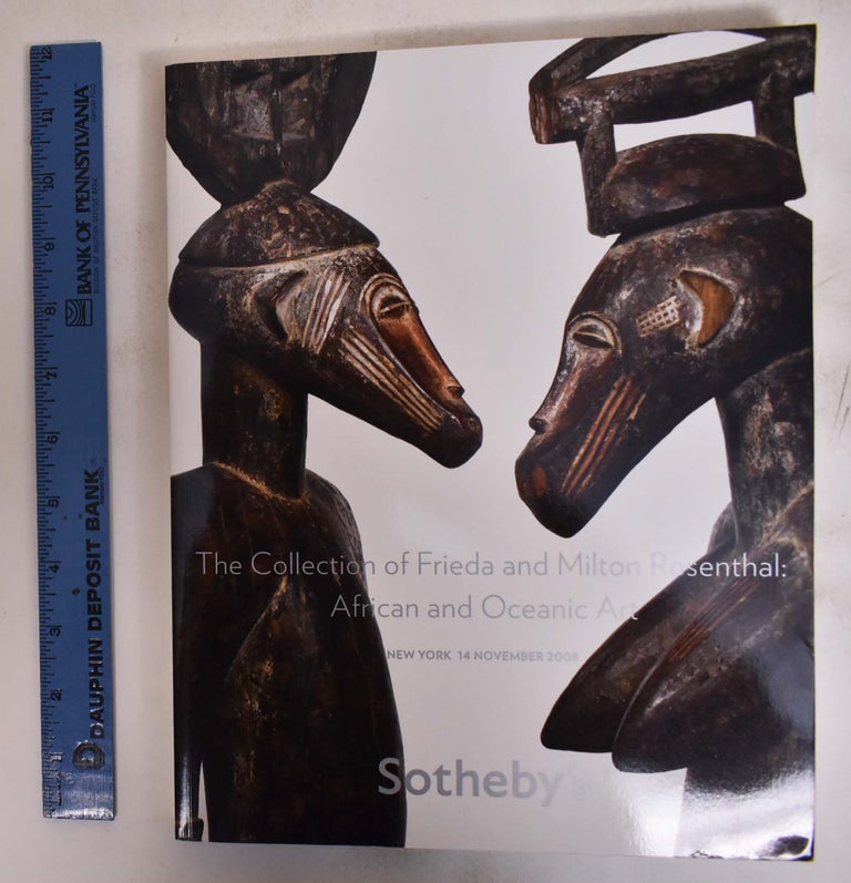Item #155929 The Collection of Frieda and Milton Rosenthal: African and Oceanic Art. William C. Siegmann, John A. Friede.