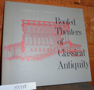 Roofed Theaters of Classical Antiquity