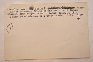 Report of The Secretary of War, on The Petition of Thomas Simpson; March 2, 1811. Read, and Referred to The Committee of Claims