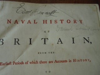 Naval History of Britain, from the Earliest Periods of which there are Accounts in History, to The Conclusion of the YEAR M.DCC.LVI Compiled from the Papers of the Late Honourable Captain George Berkley, Commander of His Majesty's Ship Windsor