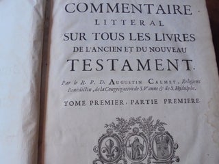 Commentaire Litteral sur tous les livres de l'Ancien et du Nouveau Testament