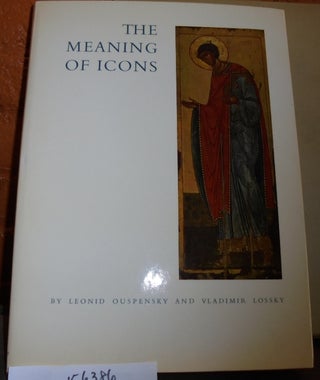 Item #156386 The Meaning of Icons. Leonid Ouspensky, Vladimir Lossky