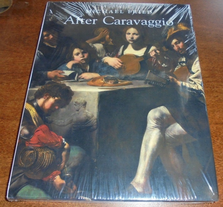 Item #156541 After Caravaggio. Michael Fried.