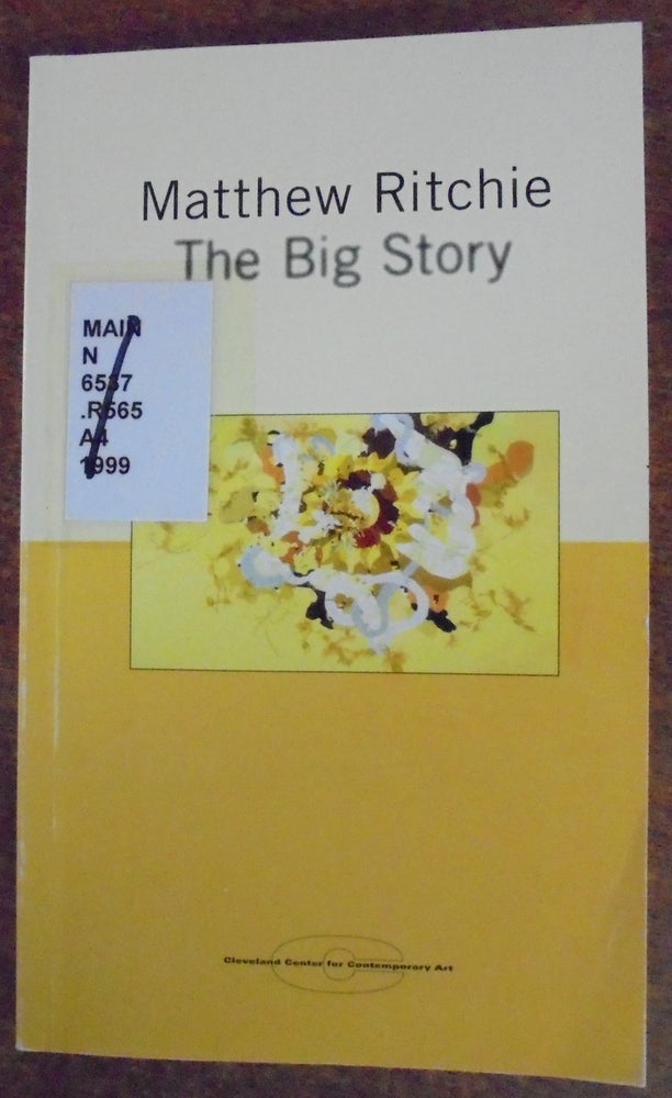 Item #156586 Matthew Ritchie (The Big Story). Matthew Ritchie.
