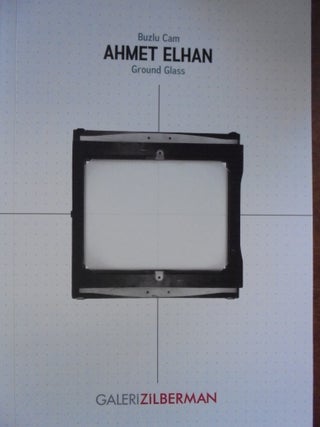 Item #156680 Ahmet Elhan: Buzlu Cam / Ground Glass. Maria Lantz