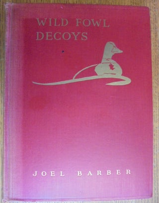Item #156761 Wild Fowl Decoys. Joel Barber