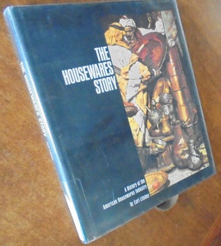 The Housewares Story: A History of the American Housewares Industry