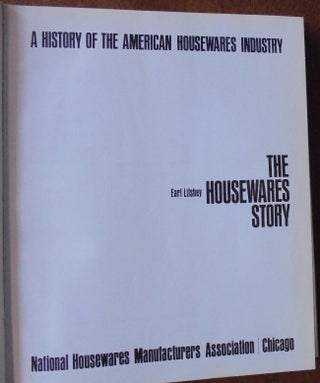 The Housewares Story: A History of the American Housewares Industry