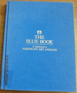 Item #157009 The Blue Book: A Supplement to American Art Analog