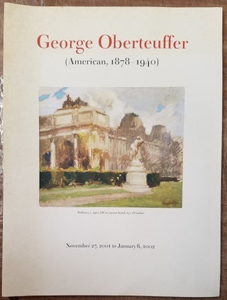 Item #157064 George Oberteuffer (American 1878-1940): Exhibition of Paintings, Pastels and...