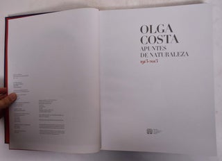Item #157096 Olga Costa: Apuntes De Naturaleza 1913-2013. Juan Rafael Coronel Rivera, Raquel Tibol