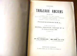 Catalogue de Tableaux Anciens: oeuvres de P. Angellis, F. Bol, J.et A. Both, P. Breughel, Deitrich, B. van der Helst, J.-B. Hilair, Van Kessel, A. van Nieulandt, Van der Poel, Snyders, Verbruggen, Verkeyden, S. Vranckx, Van der Wilt, etc., etc.; Provenant de la Collection de M. X ...