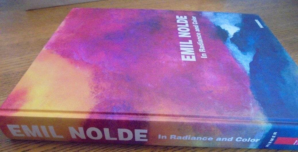 Emil Nolde In Radiance and Color 画集 Emil Nolde: In Radiance and Color | Agnes Husslein-Arco, Stephan Koja
