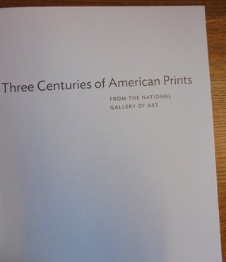 Three centuries of American prints from the National Gallery of Art