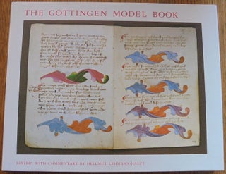 Item #157305 The Göttingen Model Book: A facsimile edition and translations of a...