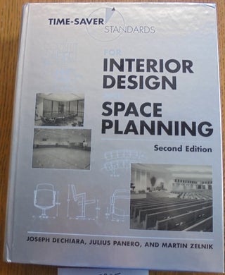 Item #157325 Time-Saver Standards for Interior Design and Space Planning. Joseph De Chiara