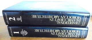 Traditional Islamic craft in Moroccan architecture (2 Volumes)