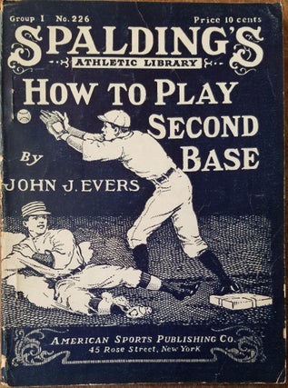 Item #157467 How to Play Second BaseBat: Correct Position, Grip, Poise and Swing, in Word and...