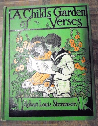 Item #157489 A Child's Garden of Verses. Robert Louis Stevenson