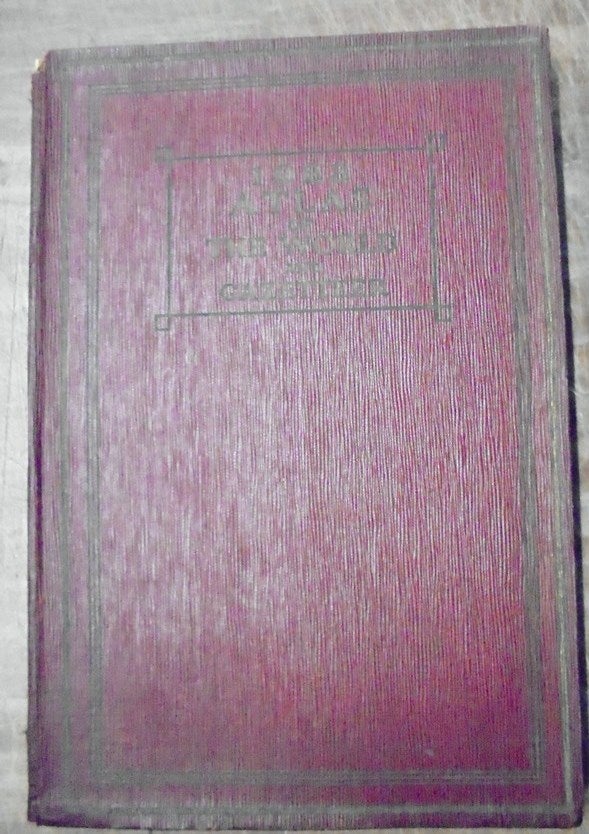 Item #157494 1923 Atlas of the World and Gazetteer : containing new maps of the principal countries of the world and separate maps of each American state and territory, the Canadian provinces, etc., etc. : accompanied by individual indexes of each state, province, etc. and a descriptive gazetteer of the principal countries of the world