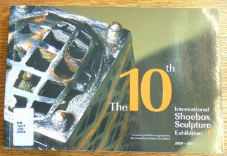 Item #157563 The 10th International Shoebox Sculpture Exhibition. Lisa A. Yoshihara