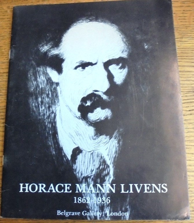 Item #157667 Horace Mann Livens, 1862-1936. Irving Grose.