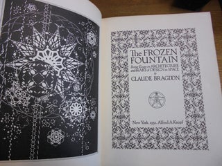 The Frozen Fountain: Being Essays on Architecture and the Art of Design in Space
