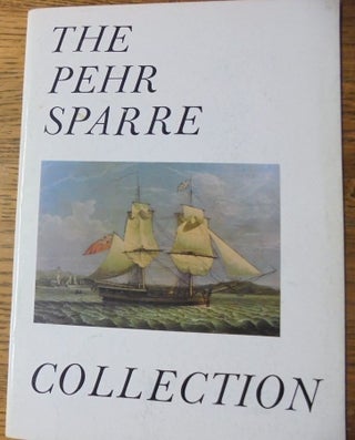 Item #157758 The Pehr Sparre collection of marine art