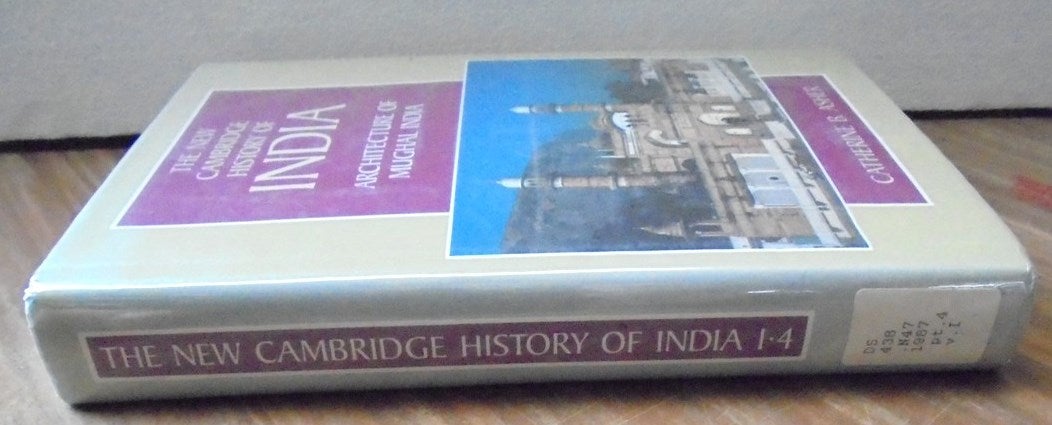 The New Cambridge History Of India, Volume 1.4: Architecture Of Mughal ...