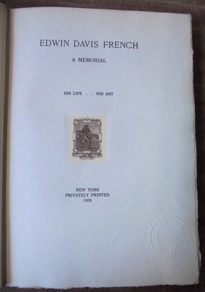 Edwin Davis French; a memorial; his life, his art | Ira Hutchinson ...