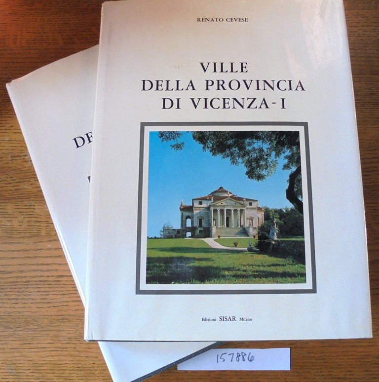 Item #157886 Ville della Provincia di Vicenza (Ville Italiane, Veneto 2) (2-volume set). Renato Cevese.
