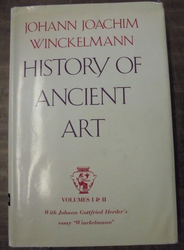 Item #157966 History of ancient art (4 Volumes in 2 Books). Johann Joachim Winckelmann.