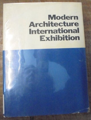 Item #157977 Modern Architecture: International Exhibition. Henry-Russell Hitchcock, Jr., Philip...