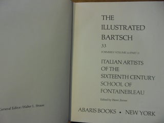 Italian Artists of the Sixteenth Century, School of Fontainebleau (The Illustrated Bartsch, 33, Formerly Volume 16, Part 2)