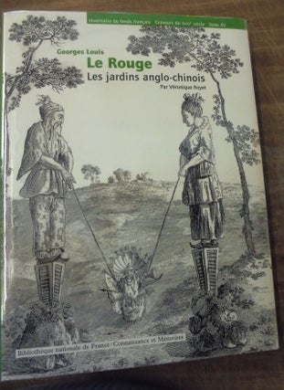 Item #158014 Georges Louis Le Rouge : Jardins anglo-chinois. Veronique Royet