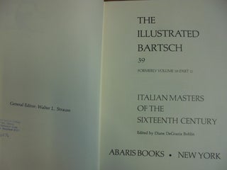 Italian Masters of the Sixteenth Century (The Illustrated Bartsch, 39, Formerly Volume 18, Part 1)