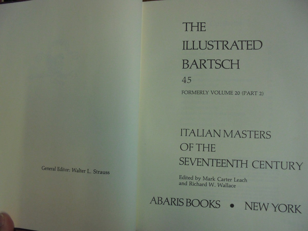 Italian Masters of the Seventeenth Century The Illustrated Bartsch, 45,  Commentary, Formerly Volume 20, Part 2