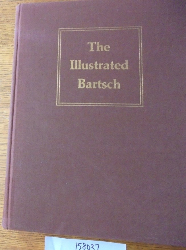 Item #158037 The Illustrated Bartsch, 83, supplement. Adam von Bartsch, Walter L. Strauss, Carol Schuler.