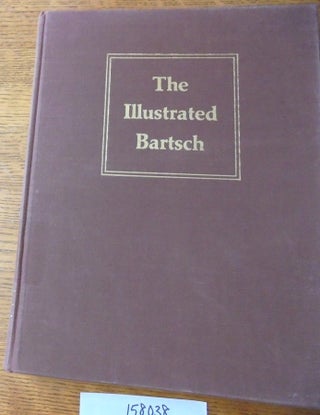 Item #158038 The Illustrated Bartsch, 84, supplement. Adam von Bartsch, Walter L. Strauss, Carol...