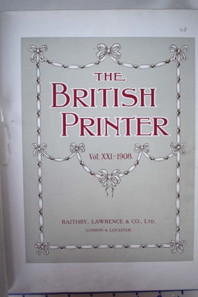 Item #158067 The British Printer Vol. XXI - 1908