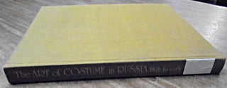 The art of costume in Russia : 18th to early 20th century