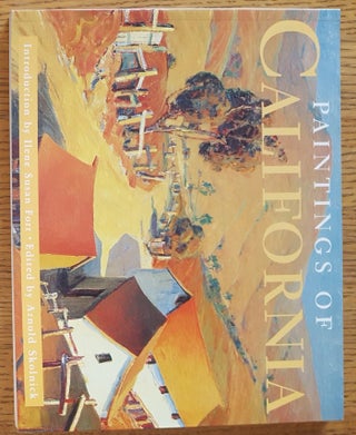 Item #158140 Paintings of California. Arnold Skolnik, Ilene Susan Fort, introduction