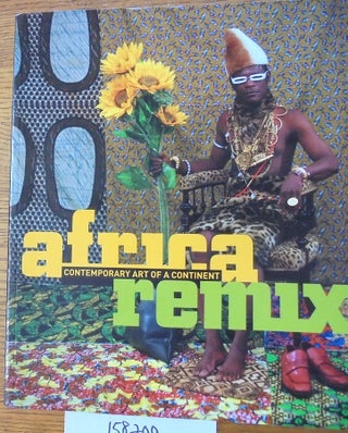 Item #158200 Africa Remix: Contemporary Art of a Continent. Simon Njami