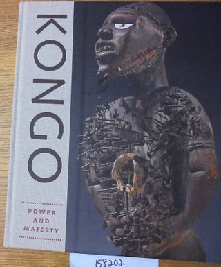 Item #158202 Kongo: Power and Majesty. Alisa Lagamma