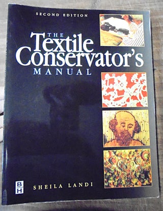 Item #158233 The Textile Conservator's Manual. Sheila Landi